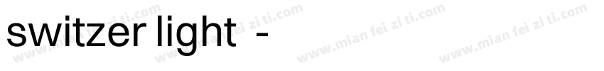 switzer light字体字体转换